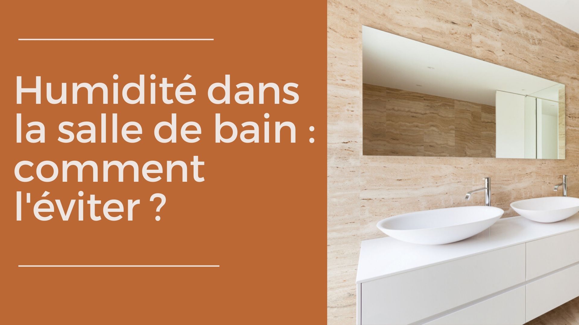 Quelles sont les méthodes les plus efficaces pour se débarrasser de l'humidité dans la salle de bain