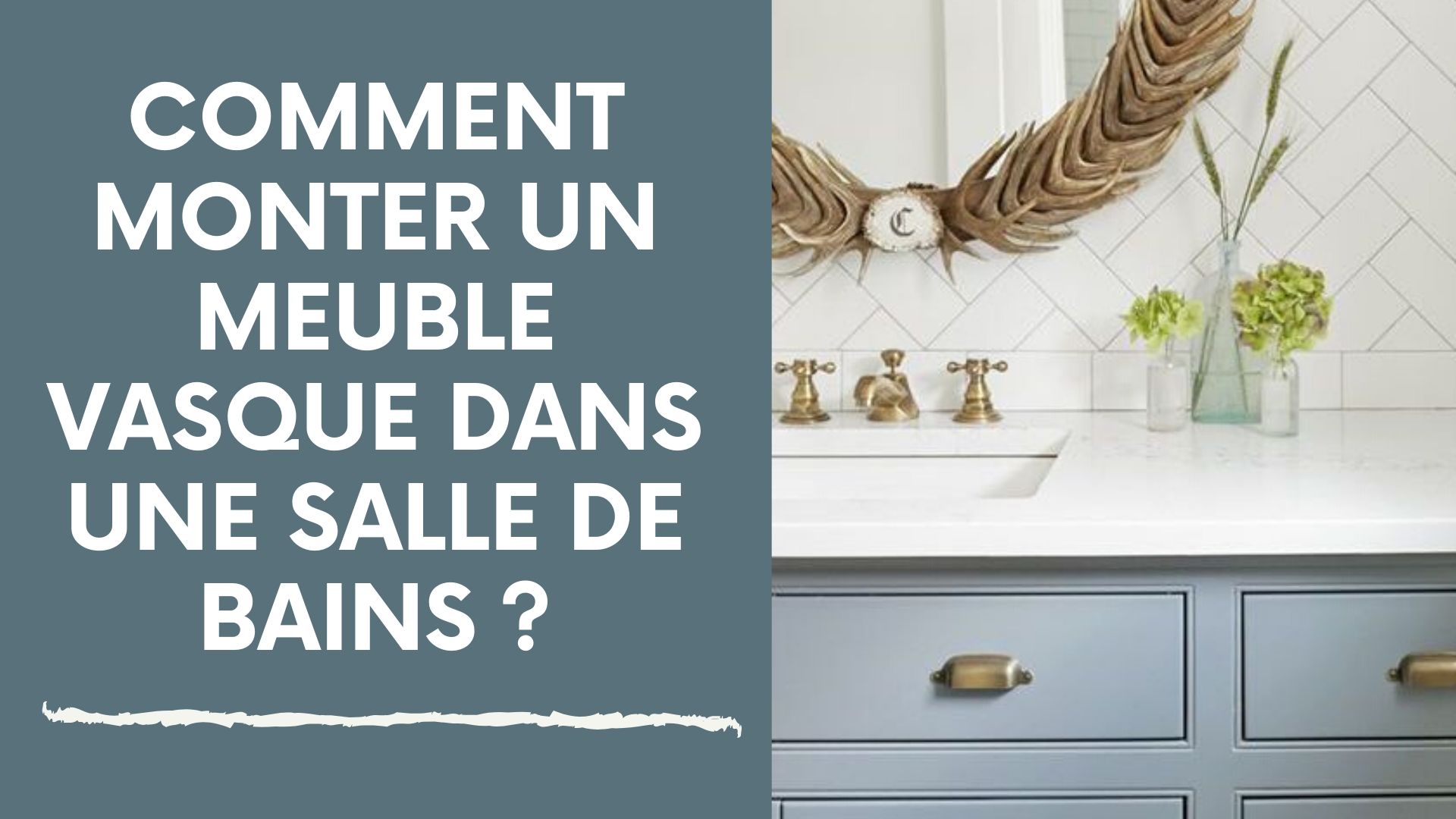 comment monter un meuble vasque dans une salle de bain
